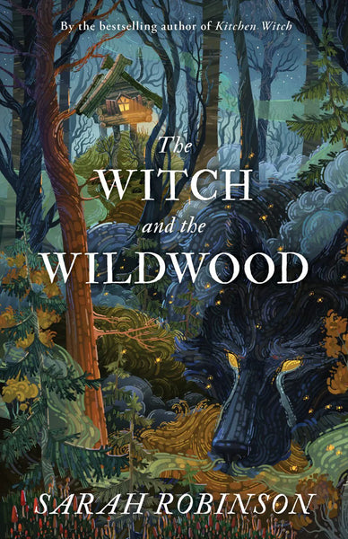 The Witch and the Wildwood by Sarah Robinson – Witch's Way Craft