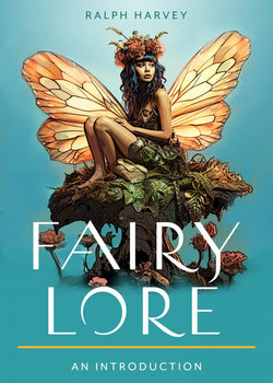 Fairy Lore by Ralph Harvey