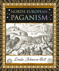 North European Paganism by Linda Johnson-Bell