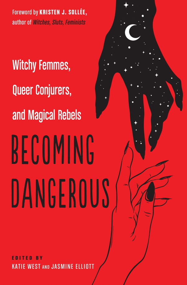 Becoming Dangerous by Katie West & Jasmine Elliott