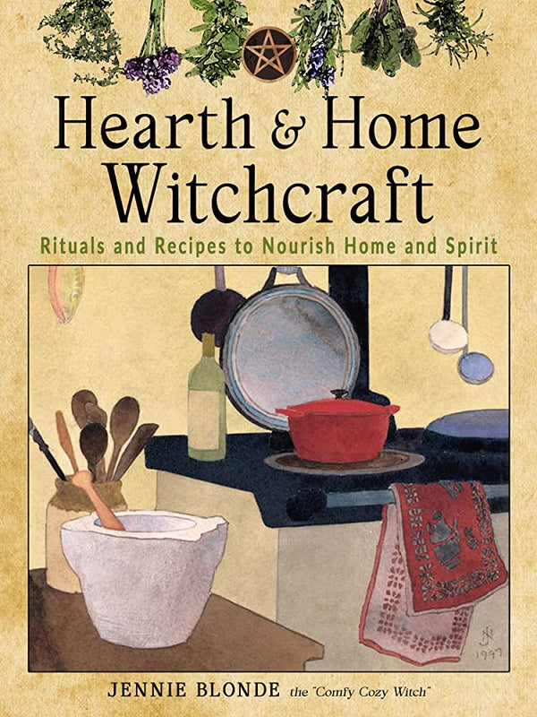 Hearth & Home Witchcraft by Jennie Blonde